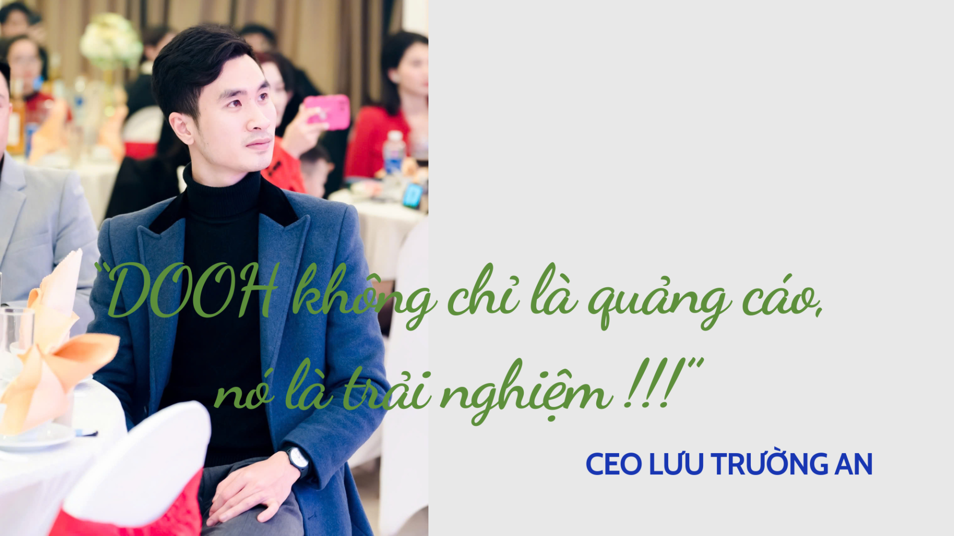 CEO Lưu Trường An: “Quảng cáo ngoài trời kỹ thuật số không đơn thuần là quảng cáo, nó là trải nghiệm!”