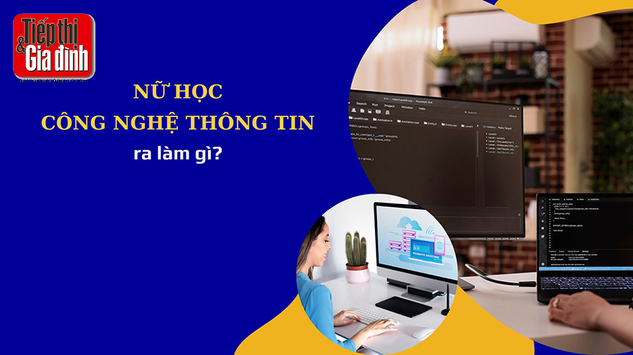 nu-hoc-cong-nghe-thong-tin-ra-lam-gi