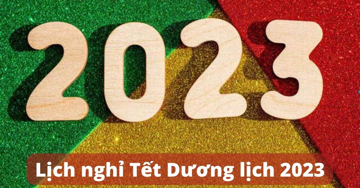 lich nghi tet duong 2023 Tiepthigiadinh