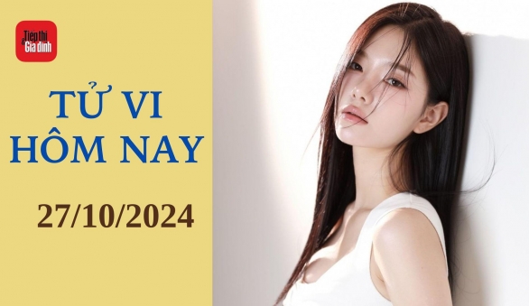 Tử vi 12 con giáp hôm nay Chủ Nhật ngày 27/10/2024